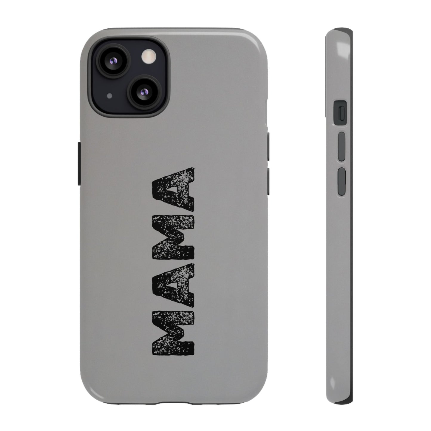Mama Tough Phone Case