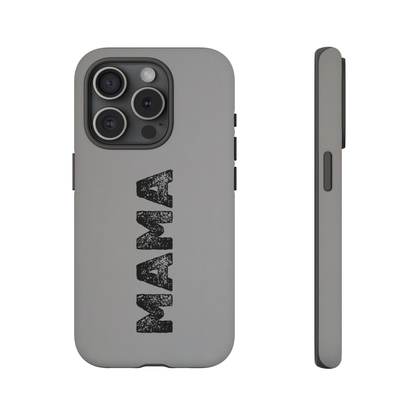 Mama Tough Phone Case