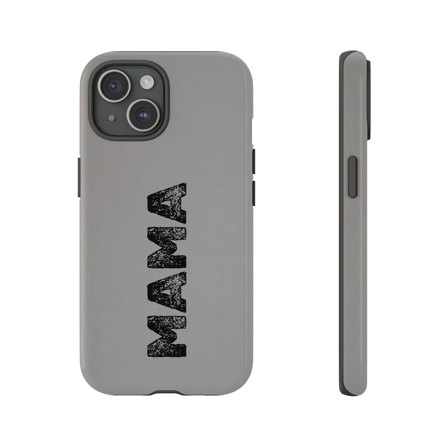 Mama Tough Phone Case