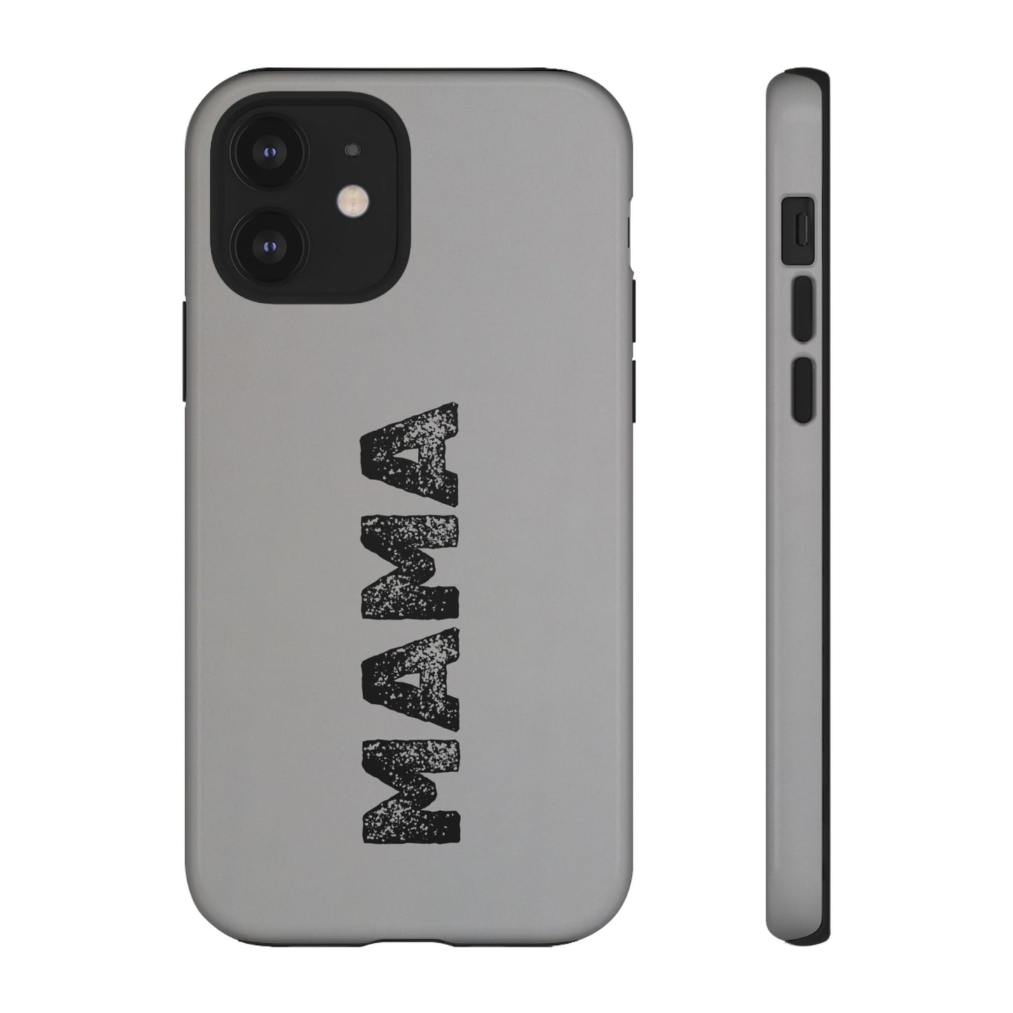 Mama Tough Phone Case