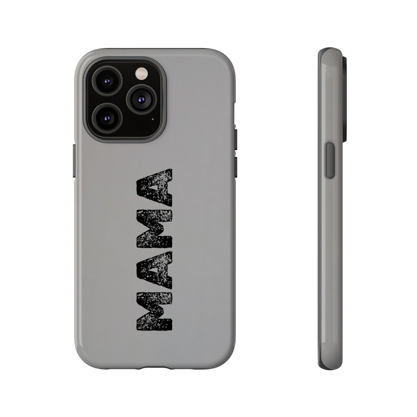 Mama Tough Phone Case