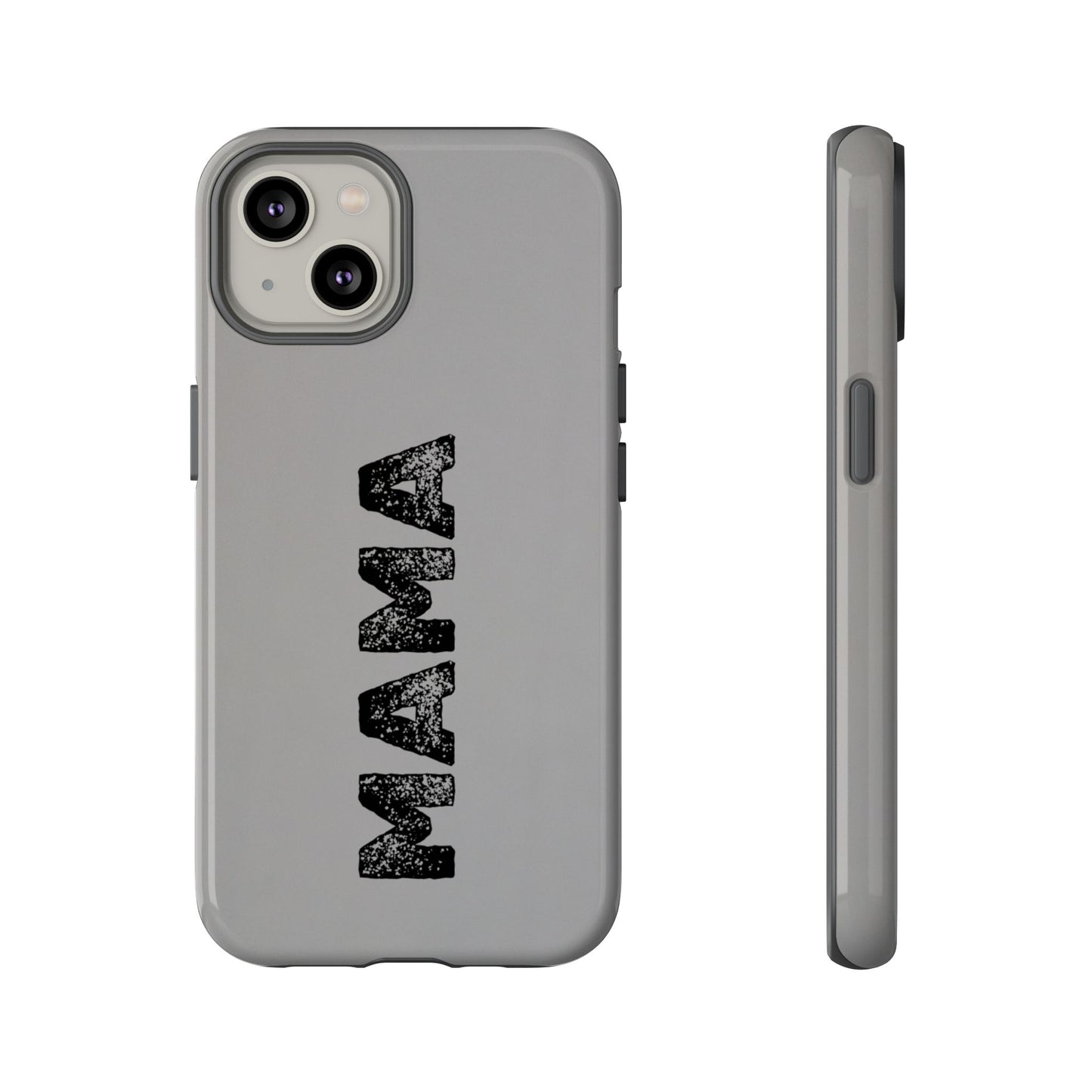 Mama Tough Phone Case