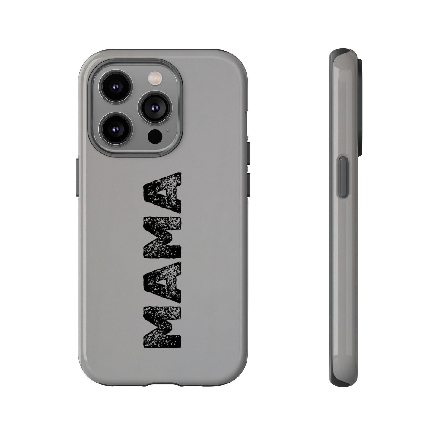 Mama Tough Phone Case