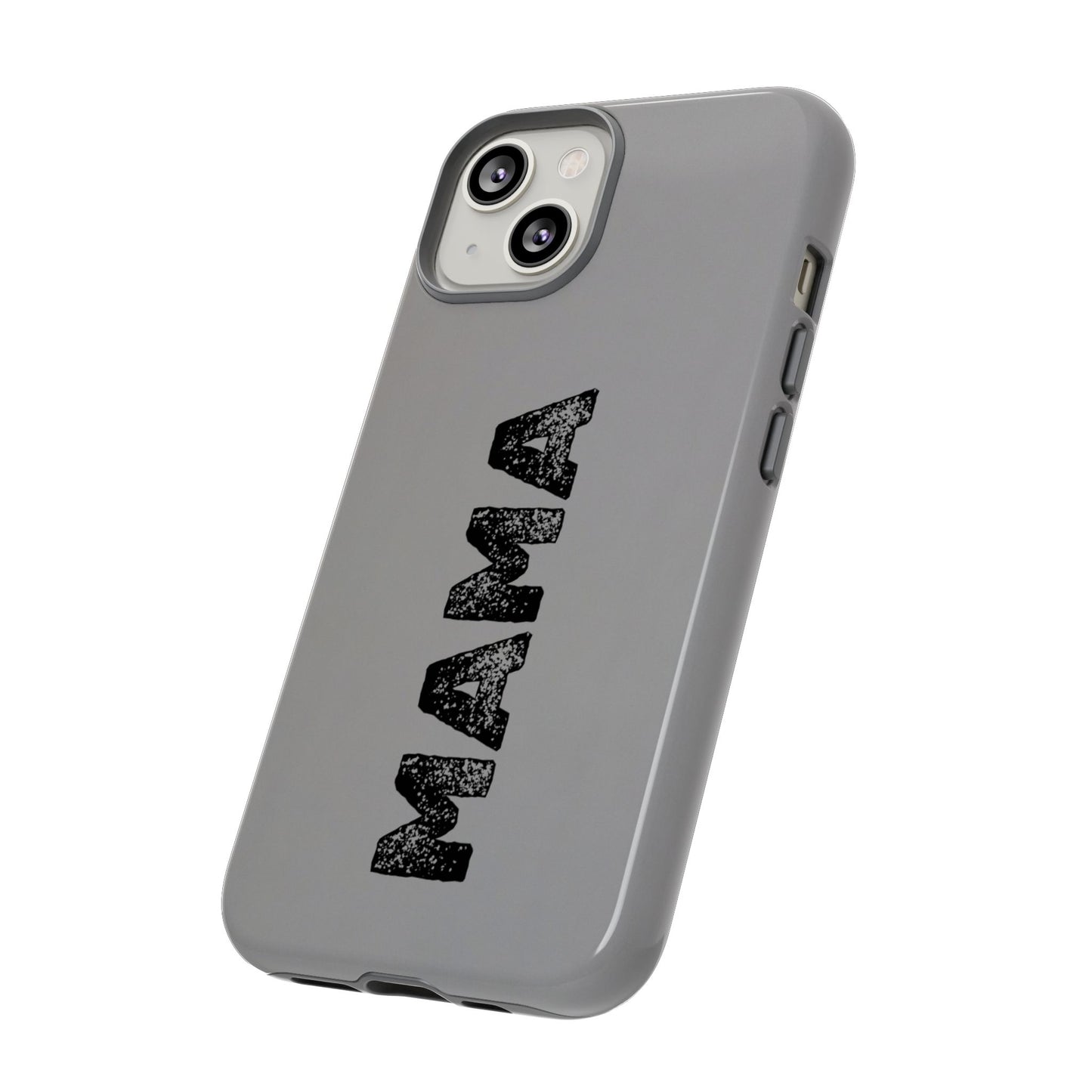 Mama Tough Phone Case
