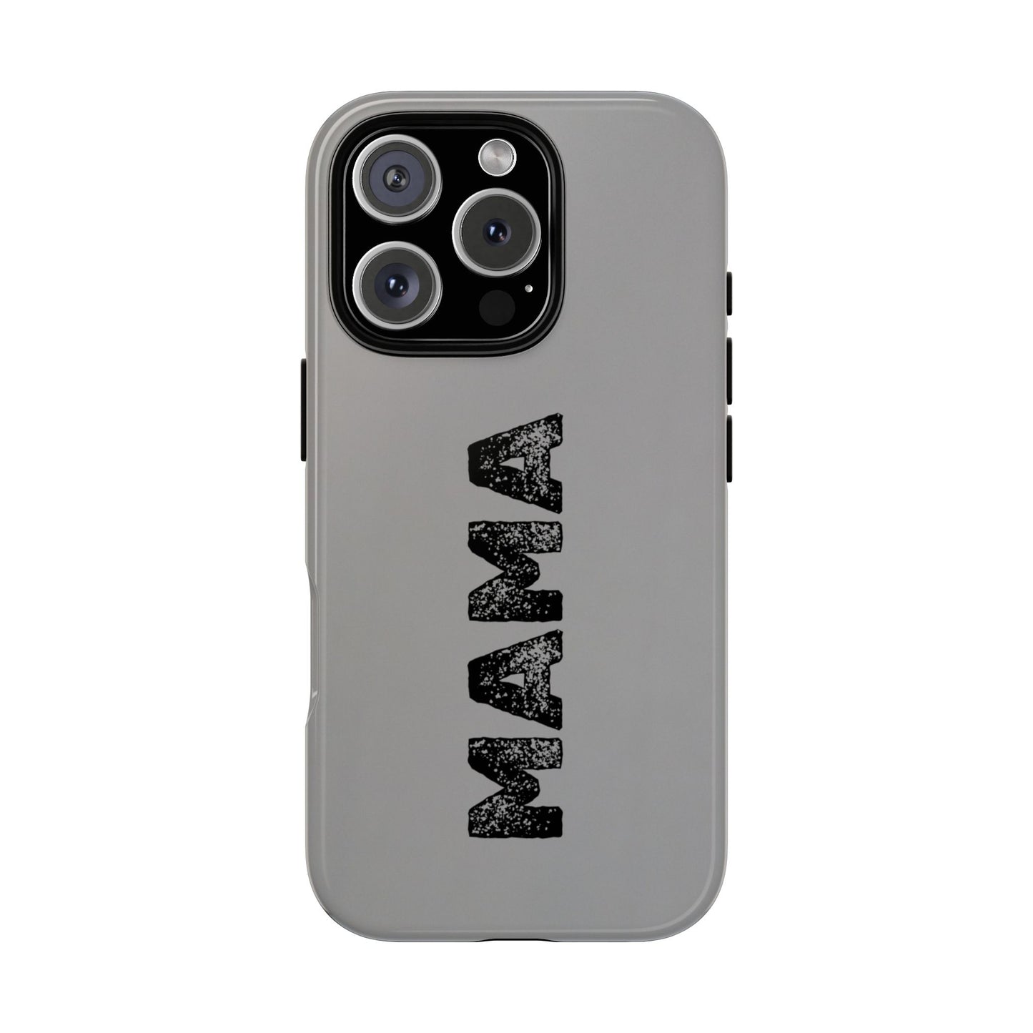 Mama Tough Phone Case