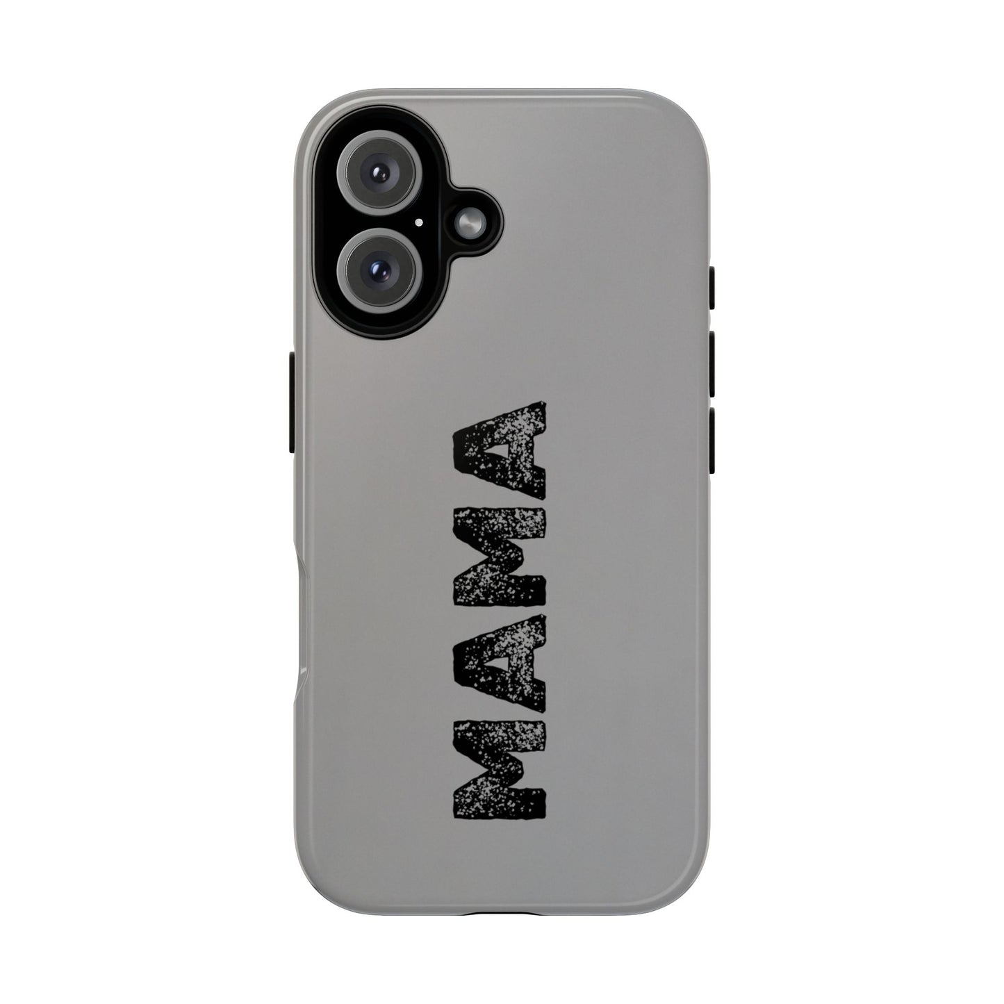 Mama Tough Phone Case