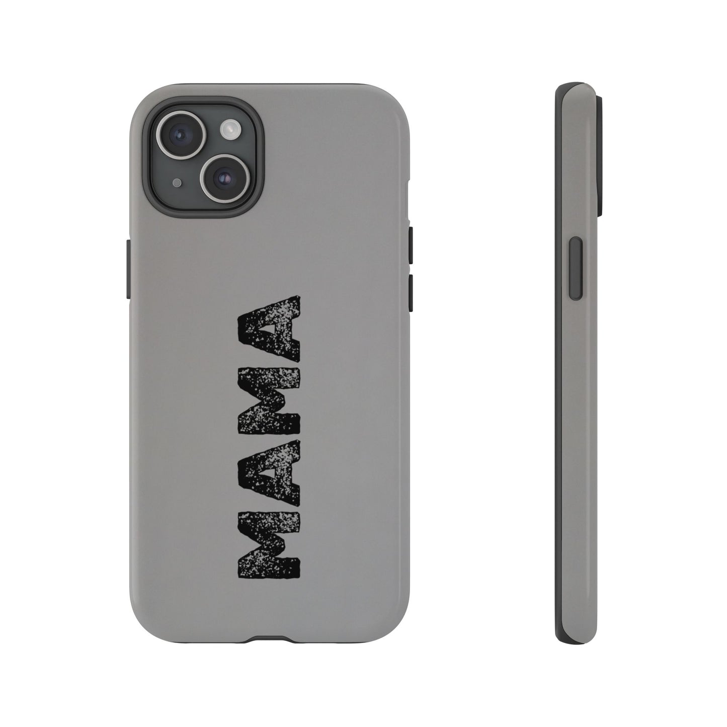 Mama Tough Phone Case