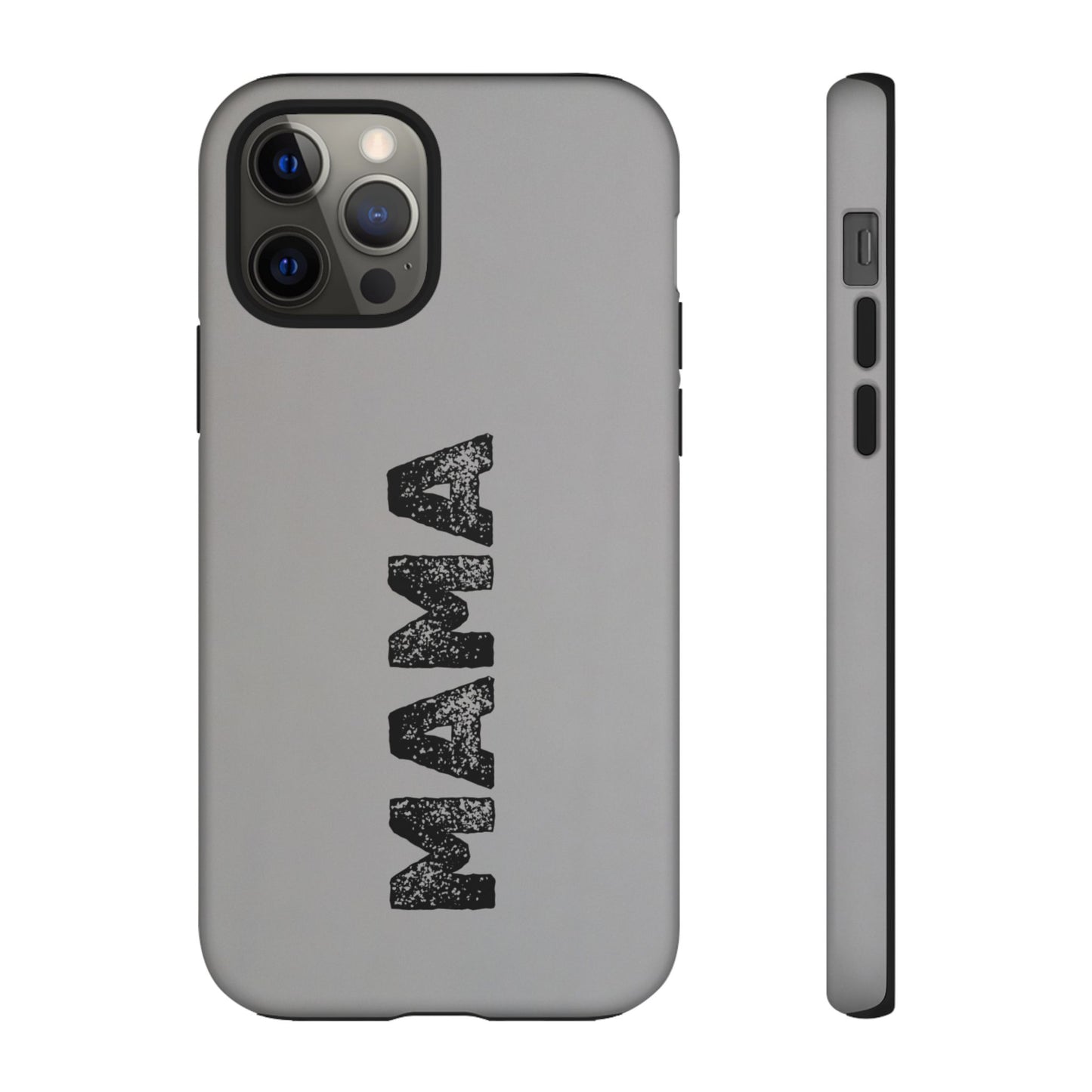 Mama Tough Phone Case