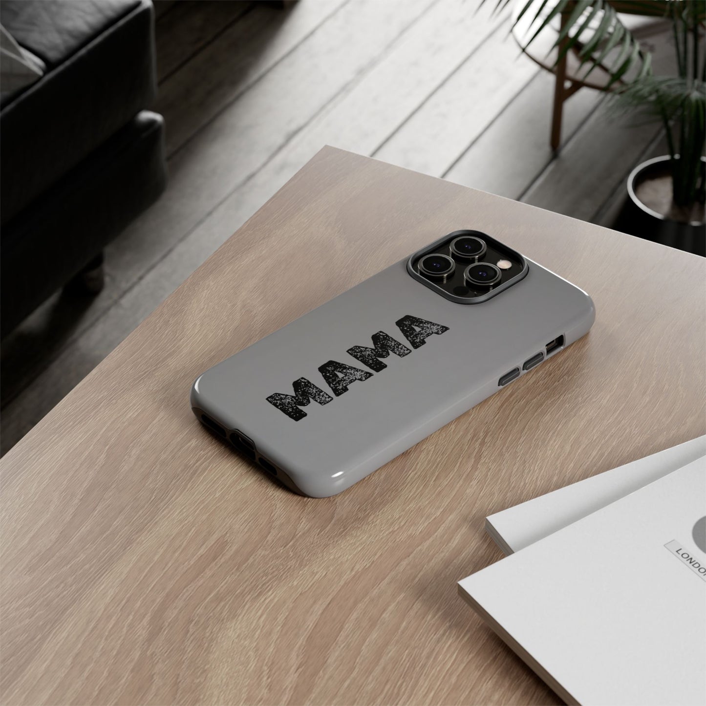 Mama Tough Phone Case