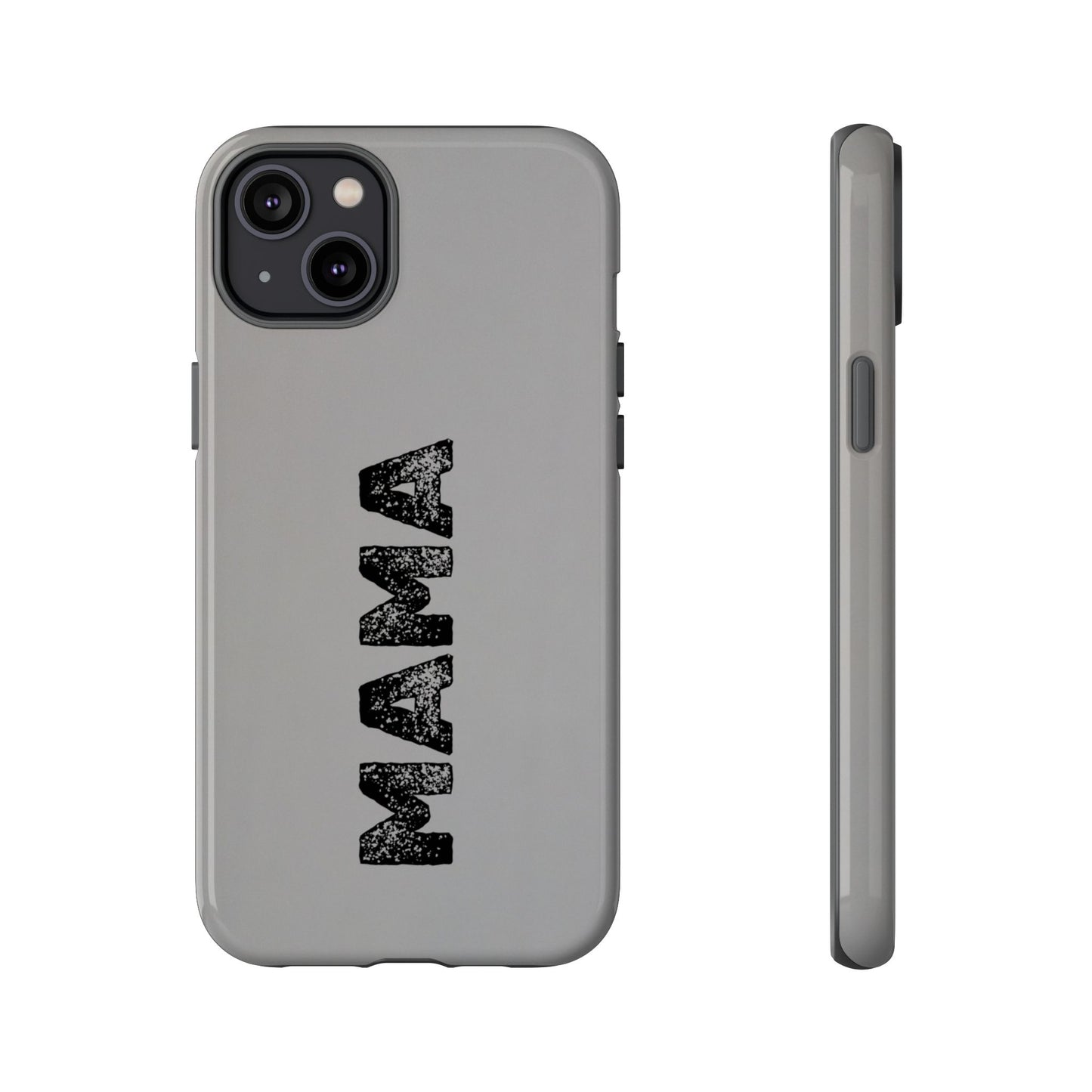 Mama Tough Phone Case