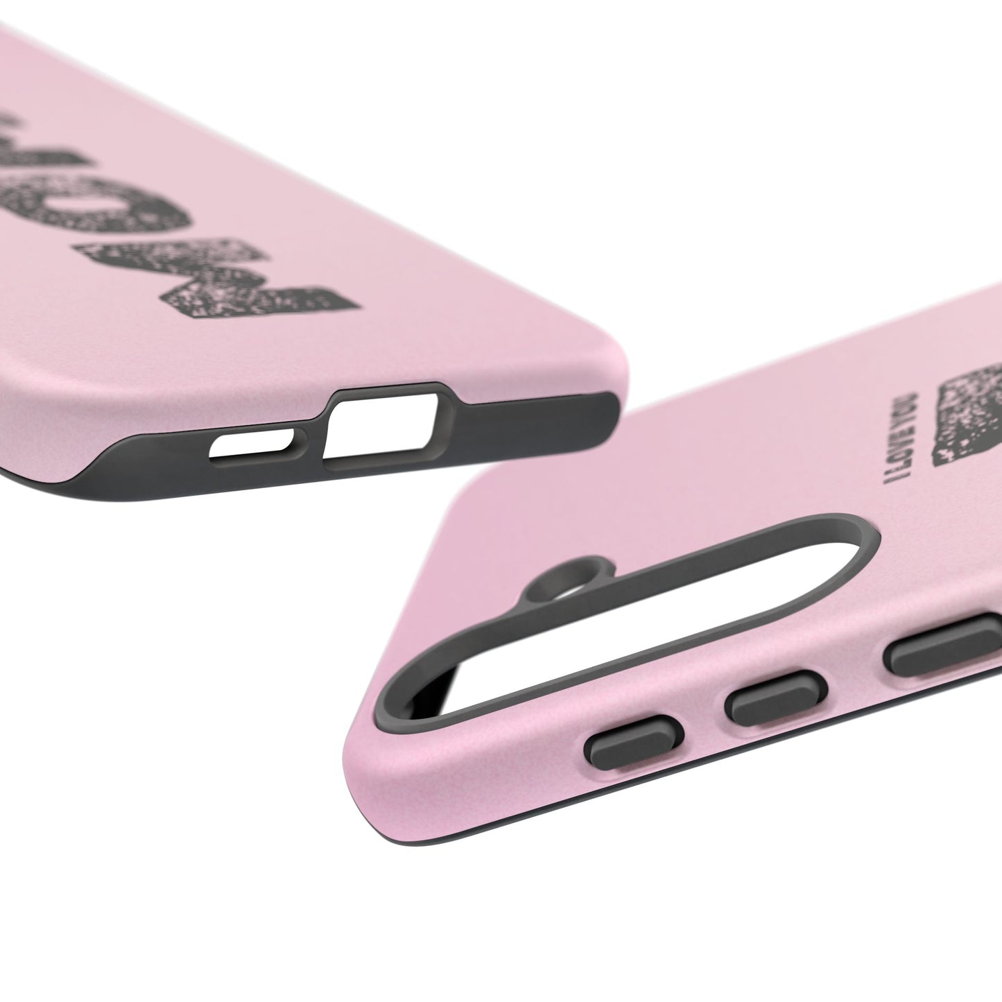 I Love You Mom Tough Phone Case