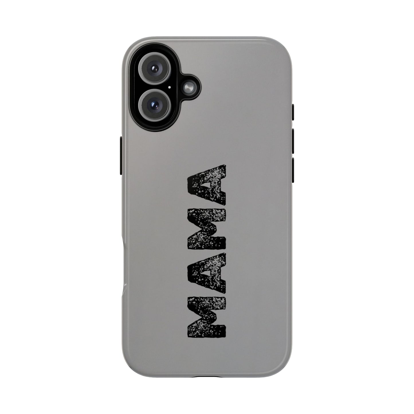 Mama Tough Phone Case