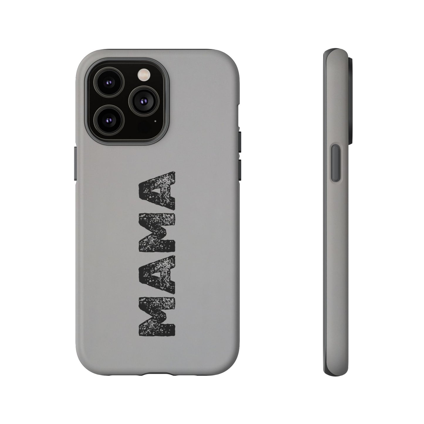 Mama Tough Phone Case