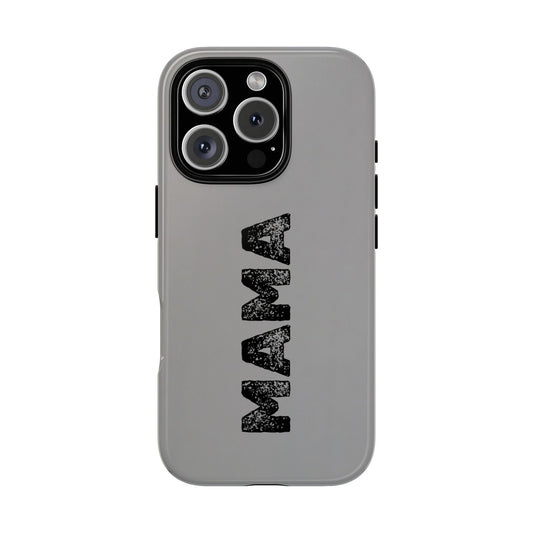Mama Tough Phone Case
