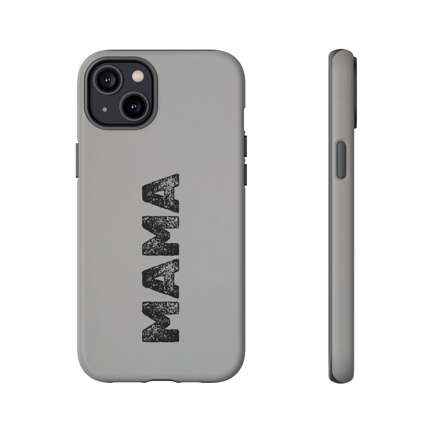 Mama Tough Phone Case