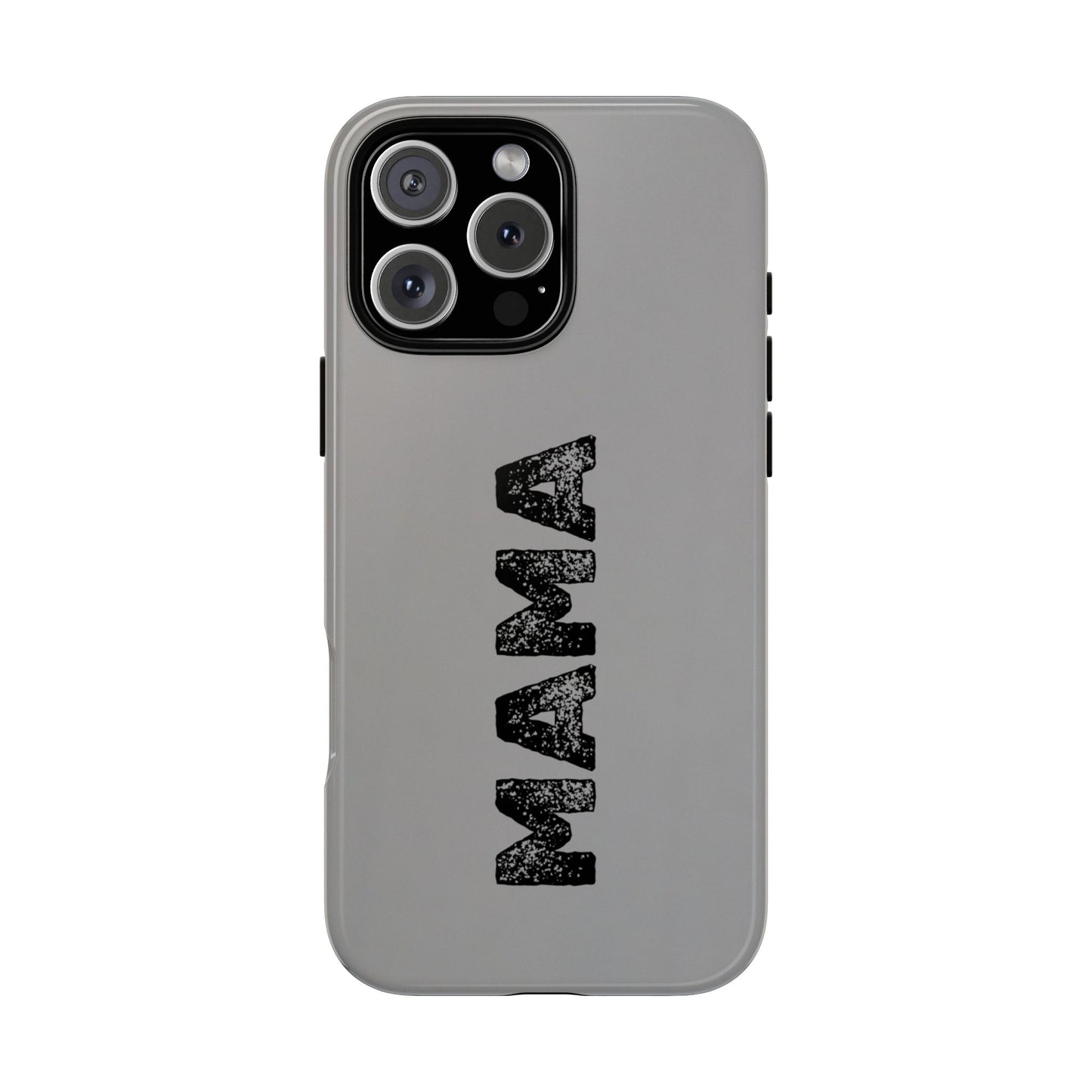 Mama Tough Phone Case